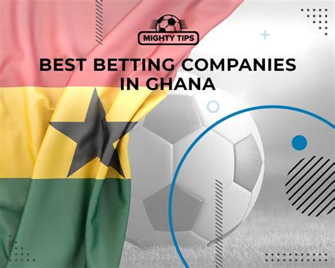 Best Betting Companies In Ghana