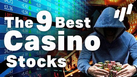 Best Casino Stock To Buy