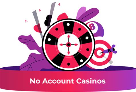 Best No Account Casinos - Top No Registration.