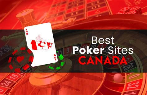 Best Online Poker Sites Canada Best Online Poker Sites Canada