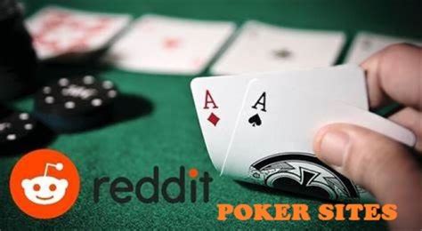 Best Online Poker Sites Reddit Best Online Poker Sites Reddit