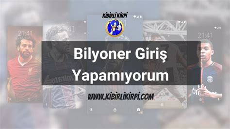 Bilyonere neden giriş yapamıyorum