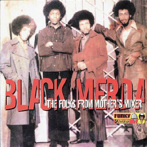 Black merda the folks from mother mixer download
