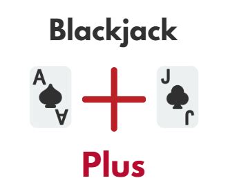 Blackjack Plus Rules