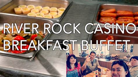Breakfast At River Rock Casino