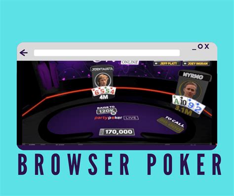 Browser Based Poker Browser Based Poker