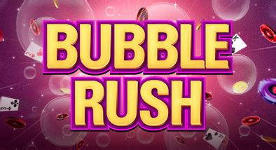 Bubble Rush Poker Ulduzları