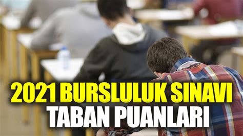 Bursluluk sınav taban puanı 2021