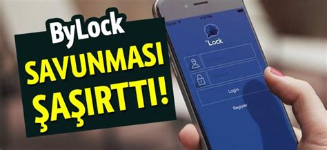 Bylock savunması nasıl yapılır