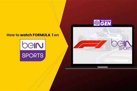 Can I Watch F1 On Bein Sports
