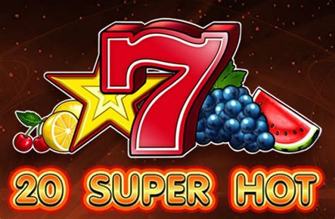 Casino 20 Super Hot Casino 20 Super Hot