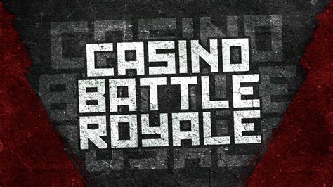 Casino Battle Royale