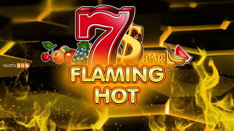 Casino Games Flaming Hot Casino Games Flaming Hot