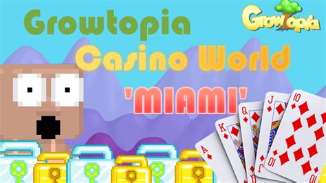 Casino World Growtopia