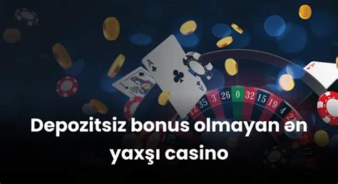 Casino depozitsiz qalibiyyət
