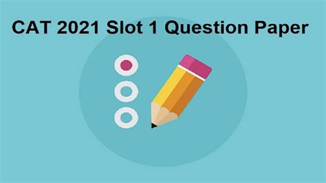 Cat 2021 Slot 1 Question Paper