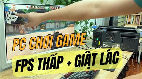 Chơi Lol Bị Tụt Fps