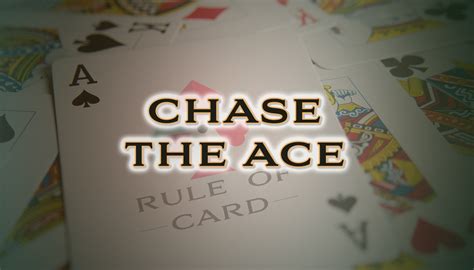 Chase The Ace Game