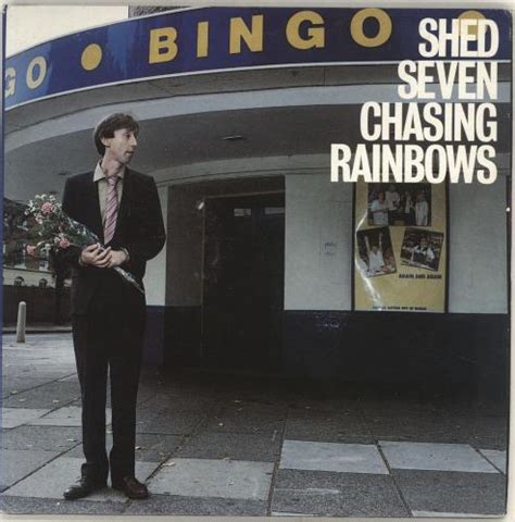 Chasing Rainbows Shed Seven