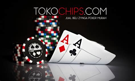 Chip Poker Zynga Murah Chip Poker Zynga Murah