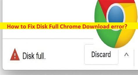 Chrome ダウンロード 失敗 ディスク が いっぱい です