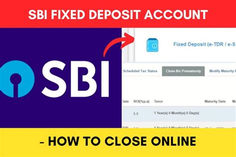 Close Sbi Fixed Deposit Online