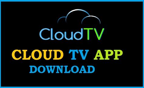 Cloud tv apk 2018 download