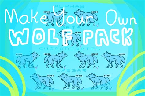 Create Your Own Wolf Pack