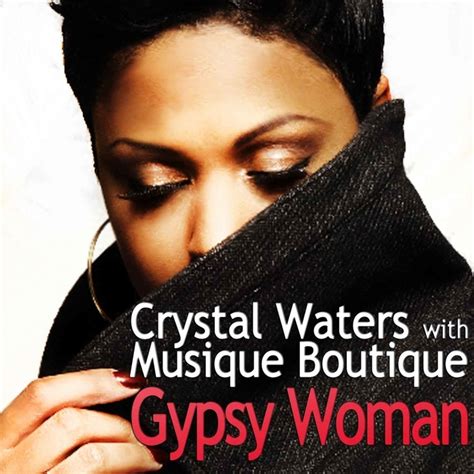 Crystal waters gypsy woman mp3 free download