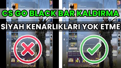 Cs go black bar kaldırma nvidia