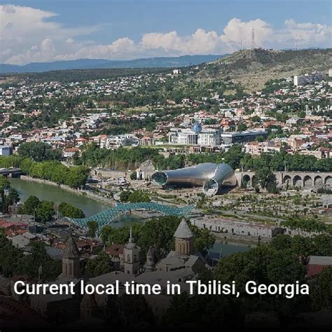 Current Time In Tbilisi Georgia