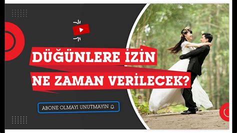 Düğünler ne zaman serbest