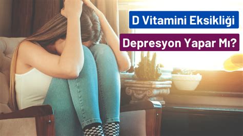 D vitamini eksikliği depresyon