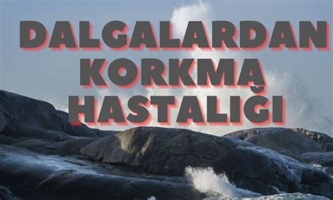 Dalgalardan korkma