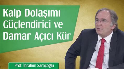 Damar açıcı kür ibrahim saraçoğlu