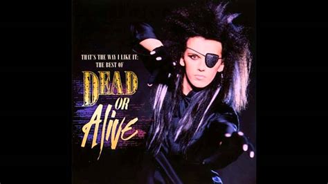 Dead Or Alive Band Songs