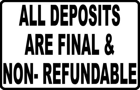 Deposits Are Non Refundable