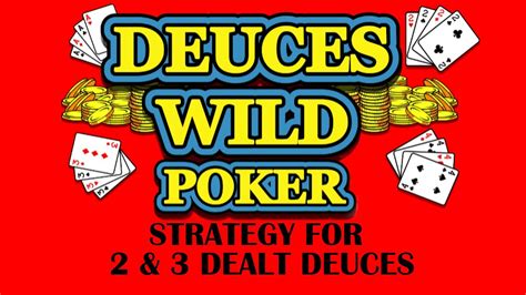Deuces Wild Video Poker Tips