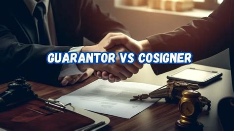 Difference Between Guarantor And Cosigner