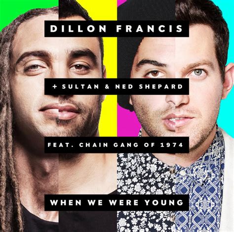 Dillon francis when we were young mp3 download