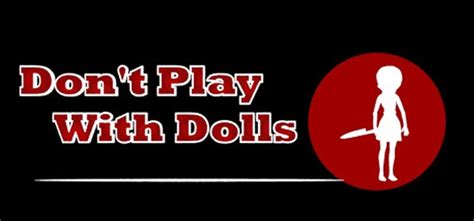 Don't play with dolls تحميل