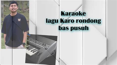 Download lagu rondong bas pusuh karaoke