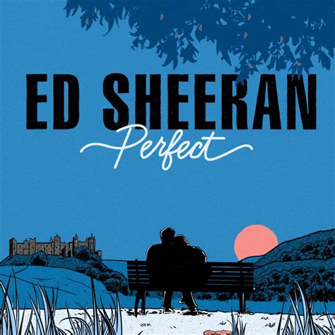 Ed sheeran perfect تحميل أغنية