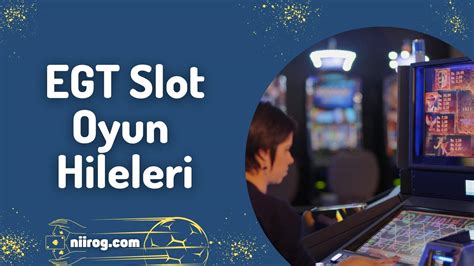 Egt Slot Hileleri