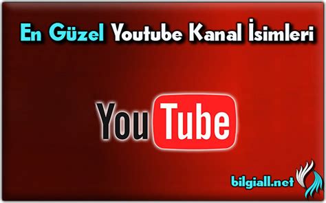 En ıyı youtube kanal isimleri