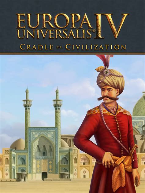 Europa universalis iv cradle of civilization expansion تحميل