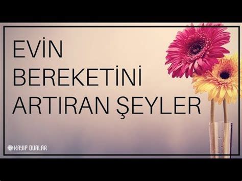 Evin bereketini kaçıran şeyler