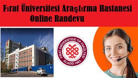 Fırat üniversitesi hastanesi randevu alma numarası