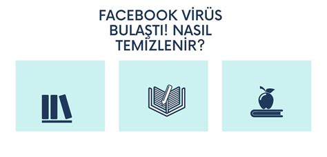 Facebook da virüs nasıl temizlenir