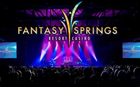 Fantasy Springs Casino Concert Tickets